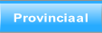 Provinciaal.